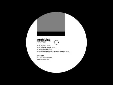 Archivist - Pathfinder (Eric Cloutier Remix) [BST014]