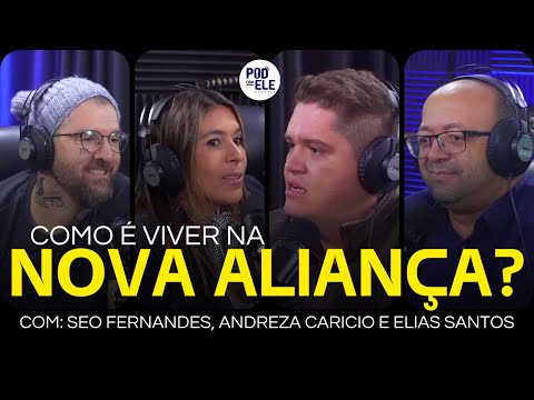 COMO É VIVER NA NOVA ALIANÇA? | Pod Com Ele #EP04