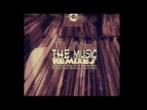 Jk Soul - The Music (Bahia Deluxe Remix)
