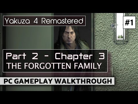 Yakuza 4 Remastered PC Gameplay Walkthrough - Part 2 Chapter 3 #1 - The Forgotten Family