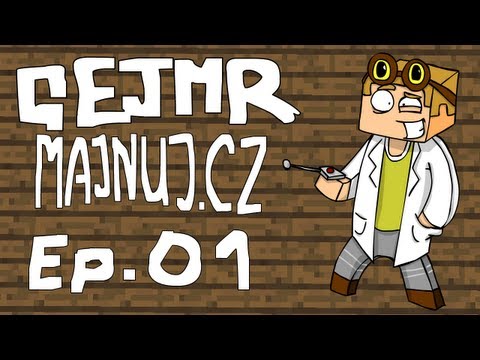 [GEJMR] Majnuj.cz - Ep 1 -Tvrdé začátky