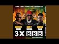3X BBB (Tripple Bad) (Raw)