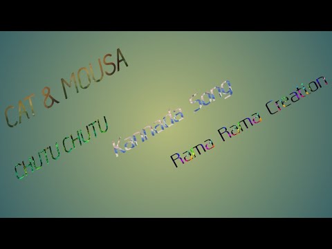 CAT & MOUSA  //  Chutu chutu ||KANNADA SONG || On RAMA RAMA CREATION