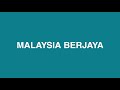 Malaysia Berjaya Lirik Lagu