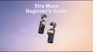 Xtra Muse Beginner's Guide | First Use Tutorial