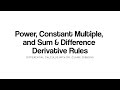 Power Constant Multiple And Sum Difference Derivative Rules