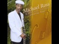 For All The Good Times - Michael Ross