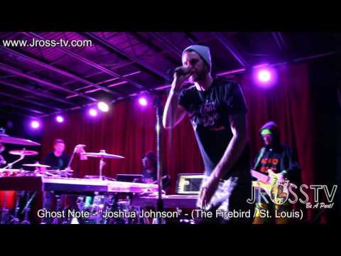 James Ross @ Ghost Note - "Joshua Johnson" -  www.Jross-tv.com (St. Louis)