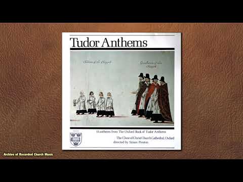 “Tudor Anthems”: Christ Church College Oxford 1979 (Simon Preston)