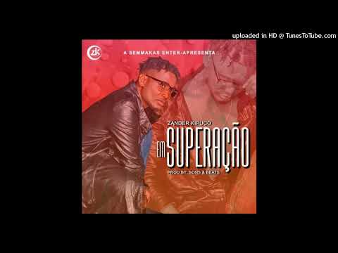Zander Kipuco - Superação