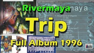 Rivermaya Trip (Full Album 1996)