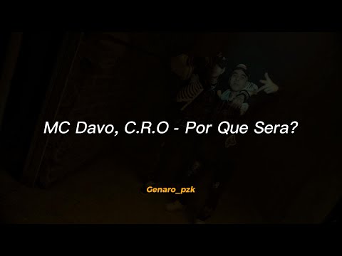 MC Davo & C.R.O - Por Qué Será? || LETRA/LYRICS