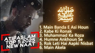 Download lagu New Naat 2025 | Atif Aslam Naat | Aye Saba Mustafa Se Keh Dena | ‎صَلَّى اللّٰهُ عَلَيْهِ وَسَلَّم mp3