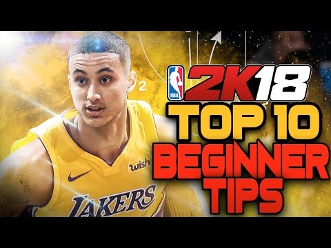 NBA 2K18 Top 10 Beginner Tips - GET WINS NOW!