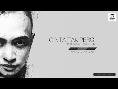 TOMOK ft YANA SAMSUDIN - Cinta Tak Pergi (Official Audio Music)