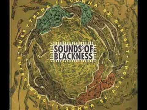 Sounds Of Blackness - Everything Is Gonna Be Alright (1994)