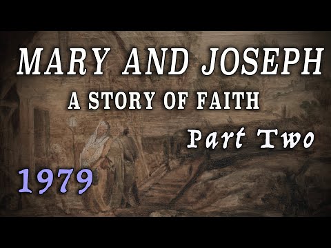 "Mary and Joseph: A Story of Faith" - Part 2 (1979)