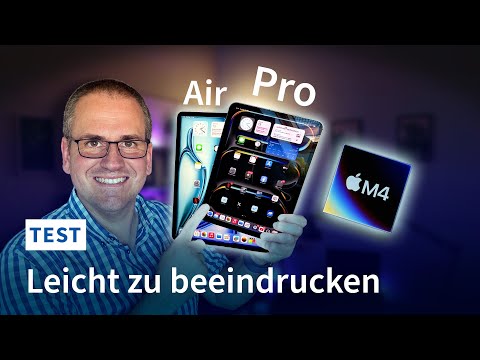 iPad Pro M4 und iPad Air M2 ausprobiert: Apple und die neue Leichtigkeit