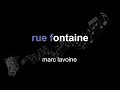 marc lavoine | rue fontaine | lyrics | paroles | letra |