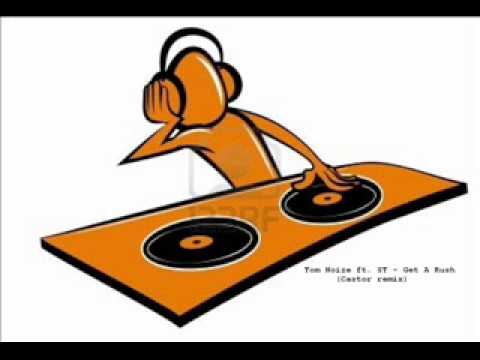 Tom Noize ft ST - Get A Rush Castor remix)