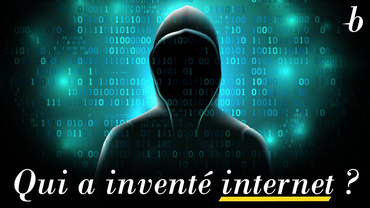 Qui a inventé Internet ?
