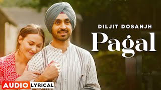 Pagal (Audio Lyrical) | Diljit Dosanjh | Babbu  | Goldboy | Latest Punjabi Song 2023 | Speed Records