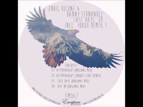 [EM062] Enric Ricone & Danny Fernandez  - Last Days (Original Mix)