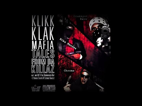 Klikk Klak Mafia - Tales From Da Killaz (Full Album, 2009, 44187 Recordz)