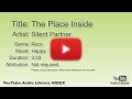 The Place Inside Silent Partner Rock Happy YouTube Audio Library BGM