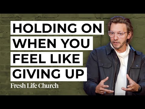 Holding on When You Feel Like Giving Up | Pastor Levi Lusko | Fresh Life Church