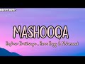 Raghav Chaitanya, Ruaa Kayy & Mahmood - MASHOOQA | Cocktail 2 | MOKIB's Music 