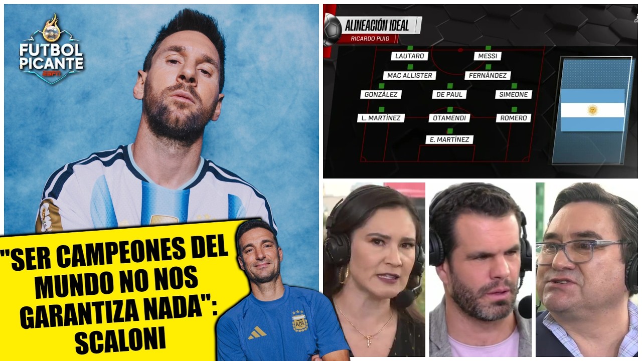 DEBUTA EL CAMPEÓN DEL MUNDO y este sería el XI de SCALONI con MESSI desde el INICIO | Futbol Picante