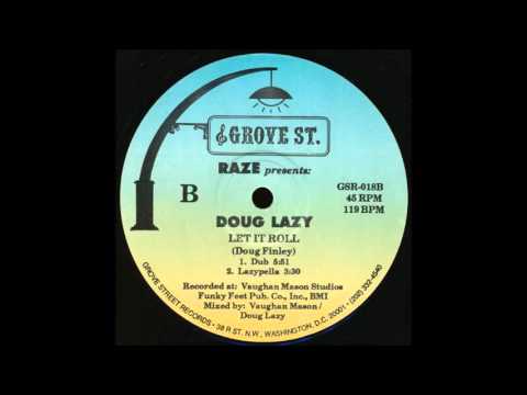 RAZE PRESENTS DOUG LAZY - LET IT ROLL (DUB) 1989