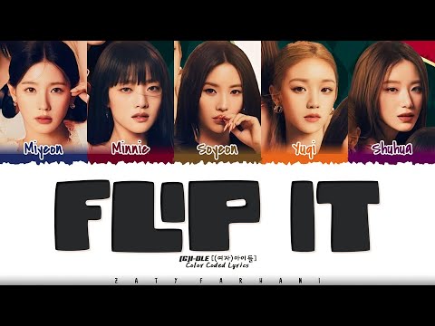 (G)I-DLE - 'FLIP IT' Lyrics [Color Coded_Eng]