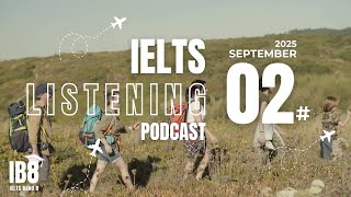 IELTS Listening Podcast September No 2 Practice Test | Luyện nghe IELTS 2025 ASMR #ib8