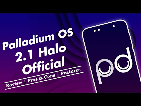 Palladium OS 2.1 Halo Official Custom ROM Review & Installation | Android 12L | Features