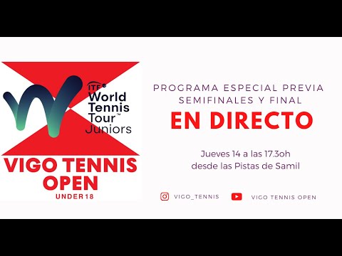 Programa Especial Vigo Tennis Open, previa semifinales y finales