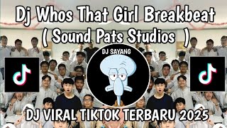 Download lagu DJ WHO'S THAT GIRL BREAKBEAT || DJ WHOS THAT GIRL PATS SINDYCATE REMIX VIRAL TIKTOK YANG KALIAN CARI mp3