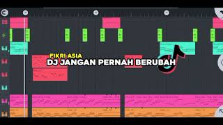 Download lagu DJ Jangan Pernah Berubah full bass ~ Fikri Asia mp3
