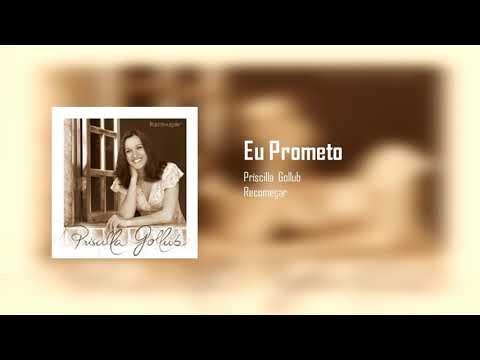 Príscilla Gollub - Eu Prometo