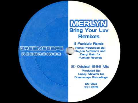 Merlyn - Bring Your Luv (Original 1996 Mix)