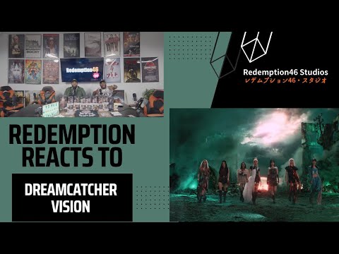 Dreamcatcher(드림캐쳐) 'VISION' MV (Redemption Reacts)