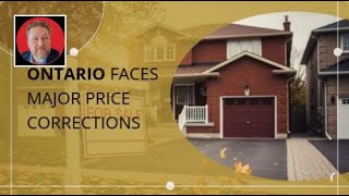 Ontario Faces Major Price Corrections