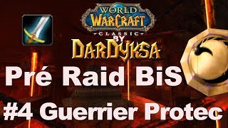Guerrier Protection Pré-Raid BiS Tank WoW Classic Armes Armures Enchantements Talents Guide FR