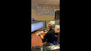 The 5-9 as an IT Professional