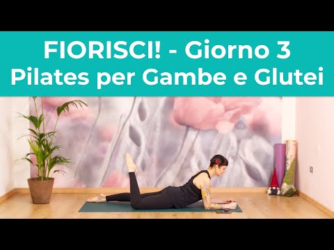 Pilates per Gambe e Glutei  - Allenamento a Intervalli | Giorno 3 - FIORISCI!
