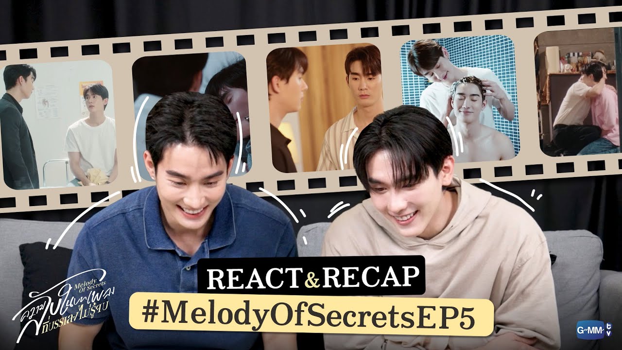 REACTION #MelodyOfSecretsEP5 | ขอโอ่งใบที่ใหญ่ที่สุด 😭