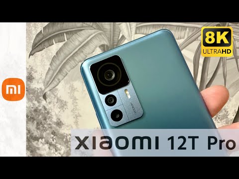 Xiaomi 12T Pro - Test Video 8K