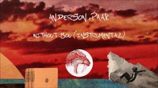 Anderson .Paak - Without You (Instrumental)