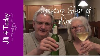 Signature Glass of Wine | August 1, 2020